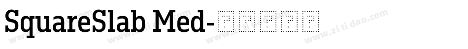 SquareSlab Med字体转换